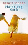 Birgit Stobbe - Pfoten weg
Marie