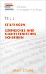 Birgit Stobbe - Schreiben - Der Ratgeber Teil 2