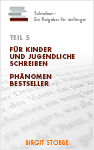 Birgit Stobbe - Schreiben - Der Ratgeber Teil 5
